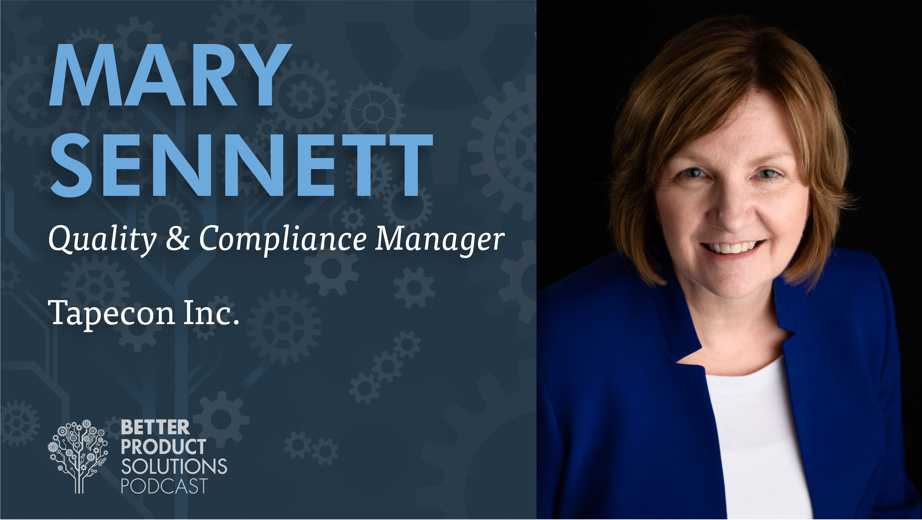 Podcast: Mary Sennett of Tapecon on Our Compliance System